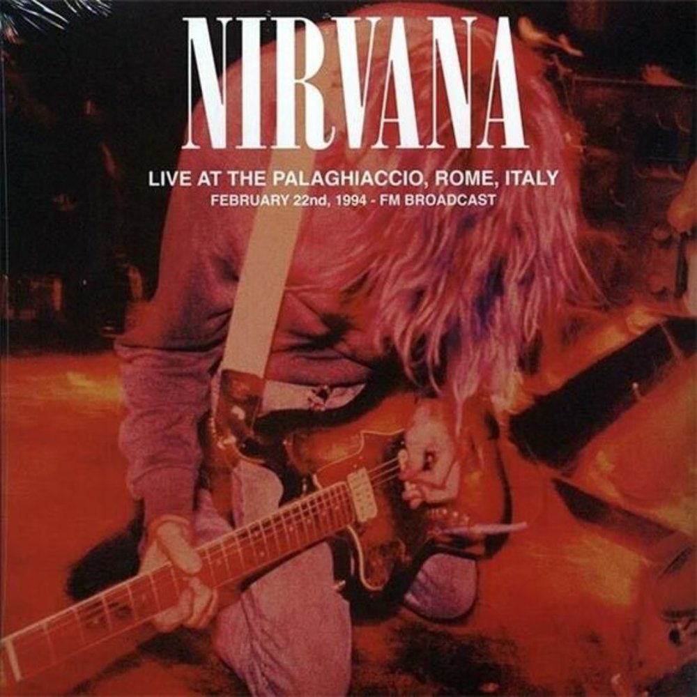 Nirvana -Live at the Palaghiaccio, Rome, February 22nd 1994: Vinyl 2 LPs Import